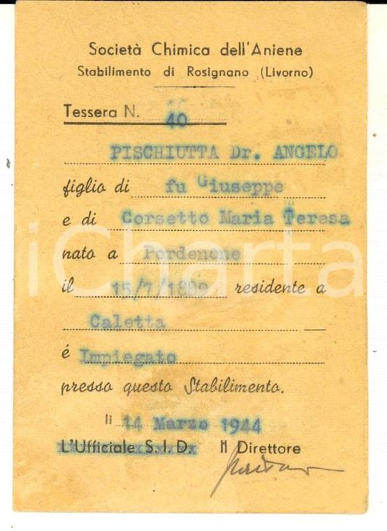 1944 ROSIGNANO MARITTIMO Società Chimica dell'Aniene - Tessera Angelo PISCHIUTTA