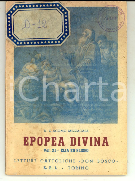 1952 Don Giacomo MEZZACASA Epopea divina - Elia ed Eliseo vol. XI *Ed. SEI