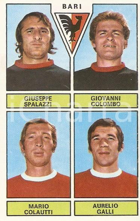 PANINI - CALCIATORI 1971 - 1972 Figurina BARI Spalazzi Colombo Colautti Galli