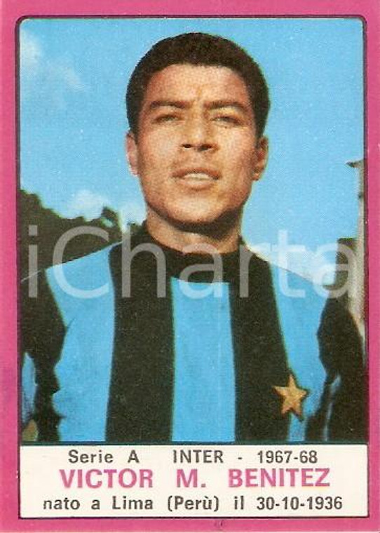 PANINI - CALCIATORI 1967 - 1968 Figurina Victor M. BENITEZ *Serie A INTER