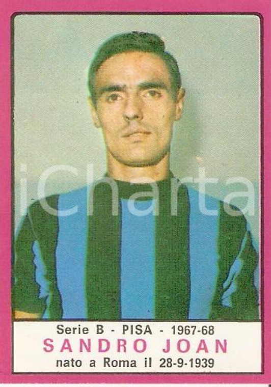 PANINI - CALCIATORI 1967 - 1968 Figurina Sandro JOAN Serie B PISA