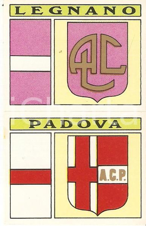 PANINI - CALCIATORI 1971 - 1972 Stemma A.C. LEGNANO - A.C. PADOVA Figurina 57ab