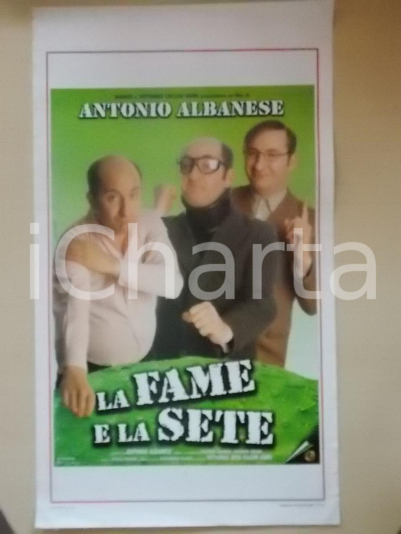 1999 LA FAME E LA SETE Antonio ALBANESE Lorenza INDOVINA *Locandina 33x55