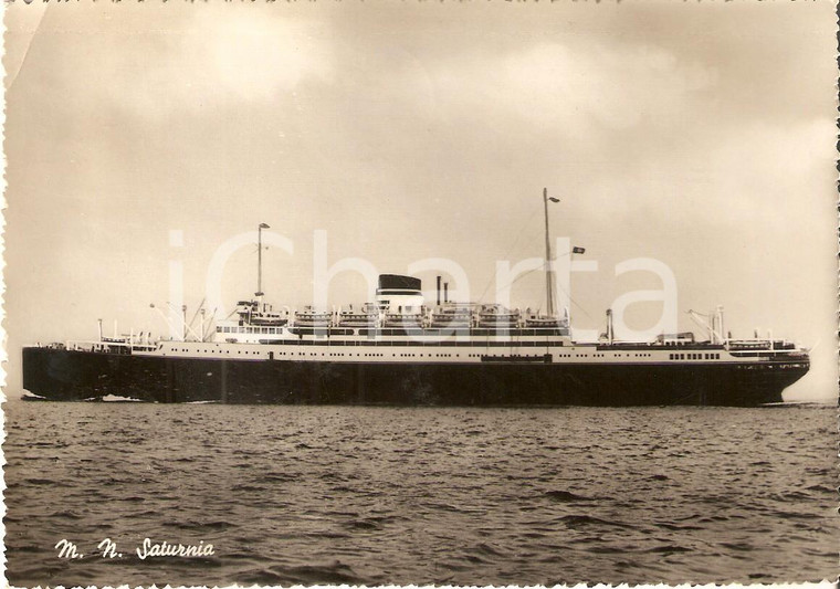 1950 ca MARINA MERCANTILE Motonave SATURNIA *Cartolina DANNEGGIATA FG NV