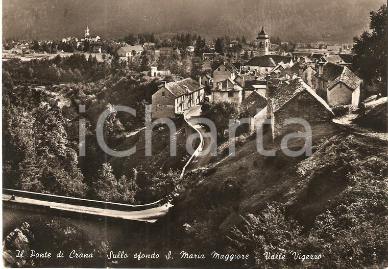 1958 SANTA MARIA MAGGIORE (VB) Ponte di CRANA Valle Vigezzo *Cartolina FG VG
