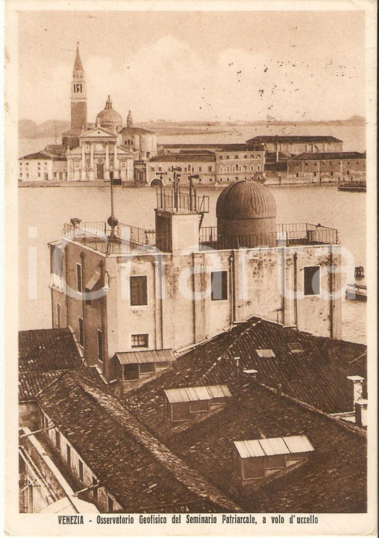 1947 VENEZIA Osservatorio geofisico del Seminario Patriarcale *Cartolina FG VG