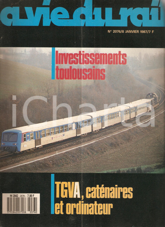 1987 VIE DU RAIL n.2076 Train Toulouse - Albi à GRAGNAGUE *Rivista