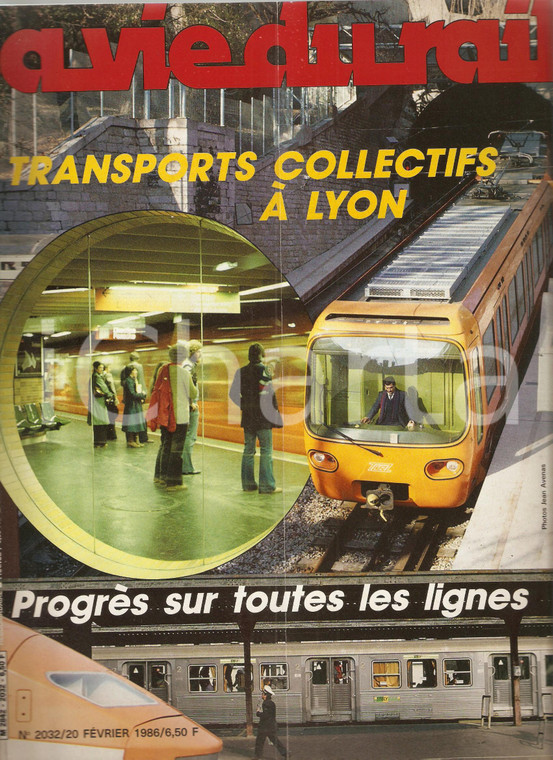 1986 VIE DU RAIL n.2032 Métro e Stélyrail du LYON *Rivista