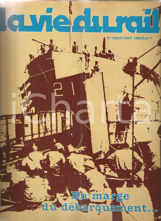 1984 VIE DU RAIL n.1955 CHERBOURG scarico materiale ferroviaro nel 1944 *Rivista