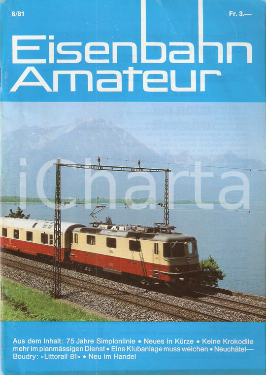 1981 EISENBAHN AMATEUR 6 Treno TEE Lemano a VILLENEUVE AM GENFERSEE *Rivista