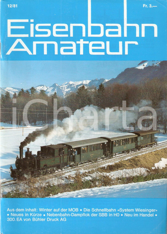 1981 EISENBAHN AMATEUR 12 Treno G 3/4 1 attraversa GRUYERES *Rivista