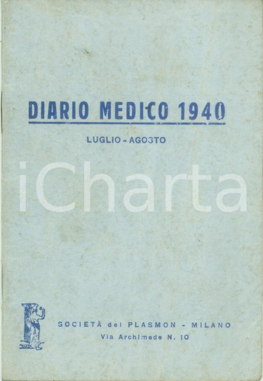 1940 MILANO Società del PLASMON Diario medico Luglio - agosto Non compilato