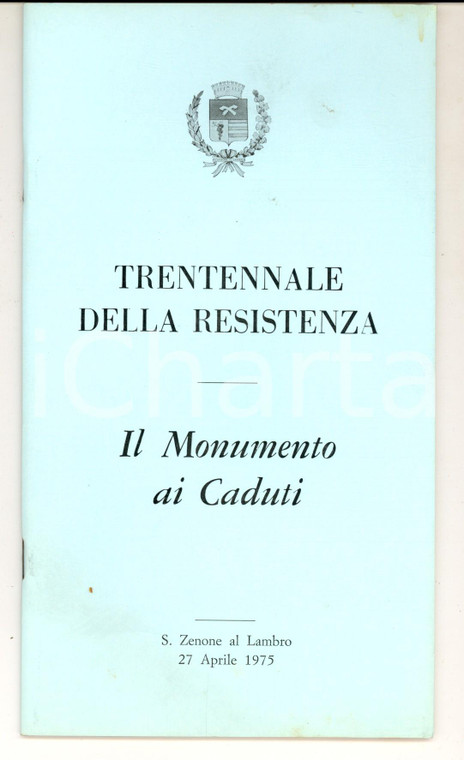1975 SAN ZENONE AL LAMBRO Trentennale Resistenza - Monumento ai Caduti 30 pp.
