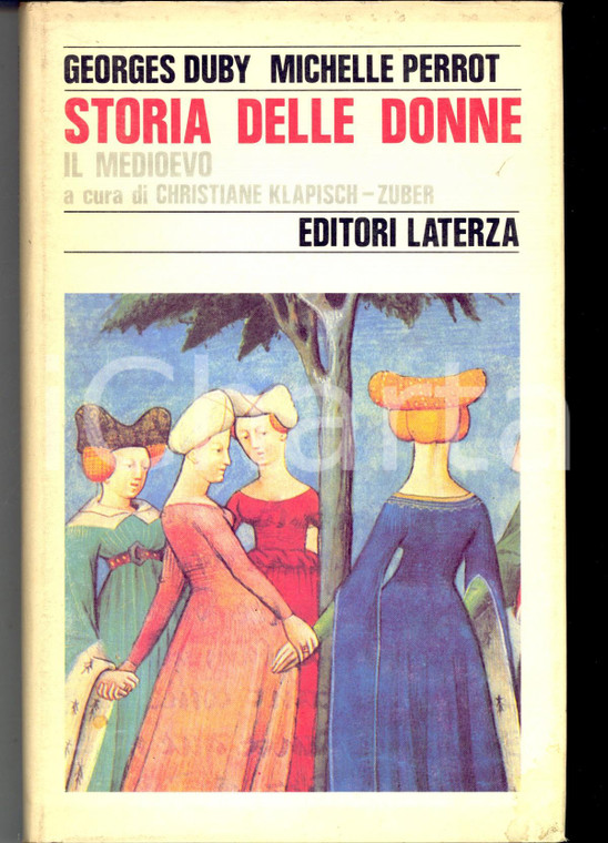 1990 Georges DUBY Michelle PERROT Storia delle donne vol. 2 Il Medioevo LATERZA