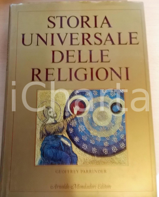 1984 Geoffrey PARRINDER Storia universale delle religioni *MONDADORI 1^ edizione