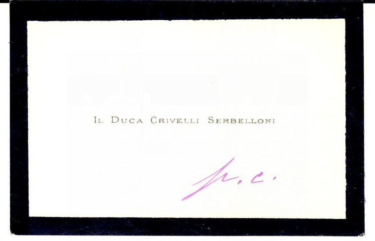 1910 ca MILANO (?) Biglietto da visita duca CRIVELLI SERBELLONI Nota autografa