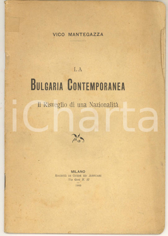 1906 MILANO Vico MANTEGAZZA La Bulgaria contemporanea - Risveglio di nazionalità