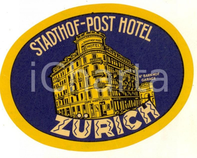 1950 ca ZURICH Stadthof - Post Hotel *Etichetta pubblicitaria 10x8 cm