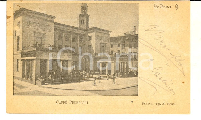 1901 PADOVA Piazzetta e Caffè PEDROCCHI *Cartolina ANIMATA VINTAGE FP VG