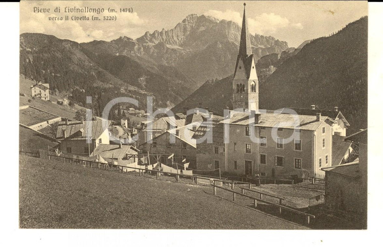 1915 ca PIEVE DI LIVINALLONGO (BL) Veduta verso il Monte CIVETTA Cartolina FP NV