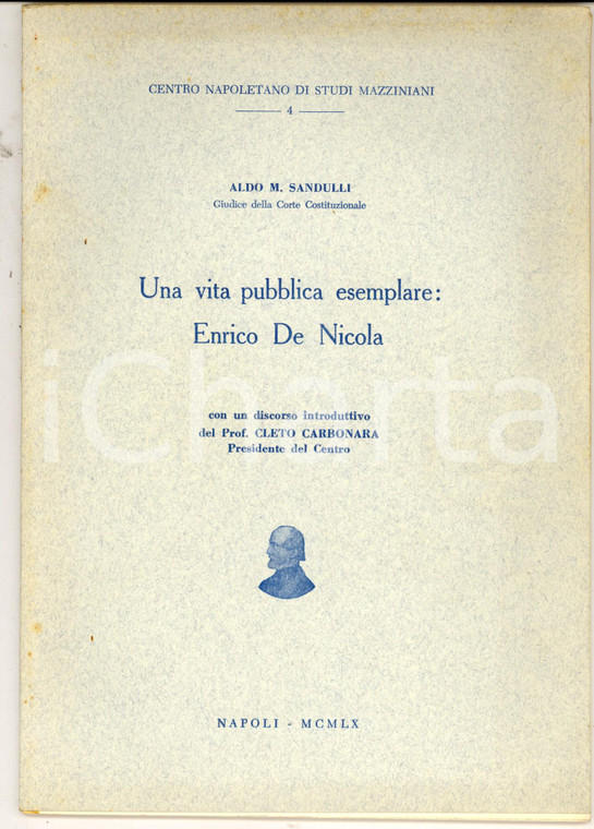 1960 NAPOLI Aldo M. SANDULLI Una vita pubblica esemplare: Enrico De Nicola