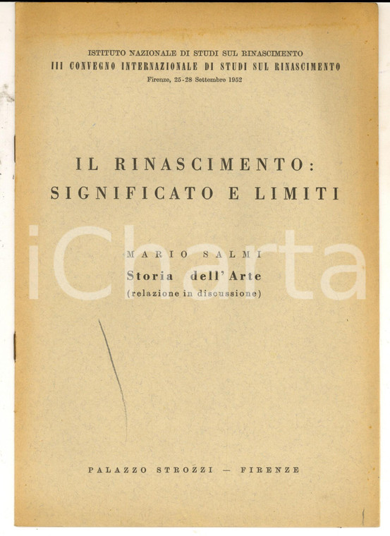 1952 Mario SALMI Storia dell'arte - Il Rinascimento: significato e limiti