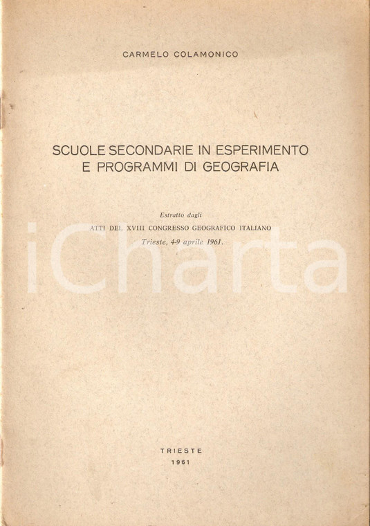 1961 Carmelo COLAMONICO Estratto da atti del XVIII Congresso geografico italiano