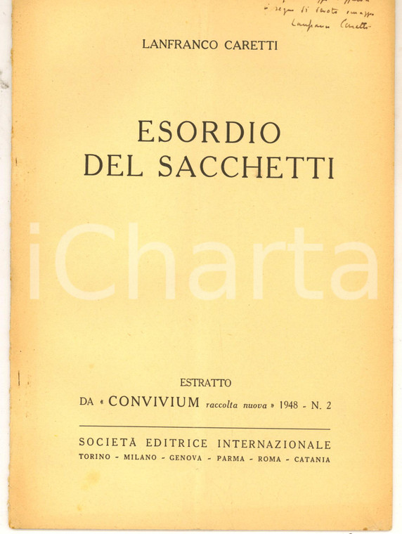 1948 Lanfranco CARETTI Esordio del Sacchetti *Estratto CONVIVIUM Invio AUTOGRAFO