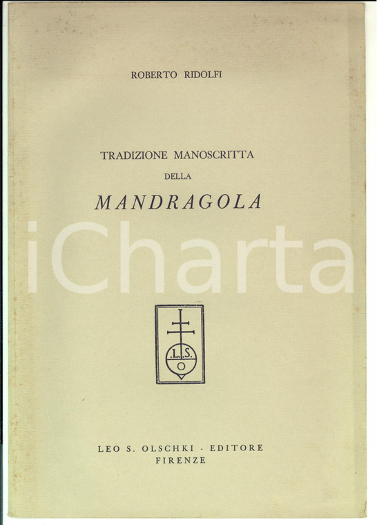 1965 Roberto RIDOLFI Tradizione manoscritta della mandragola *Invio AUTOGRAFO