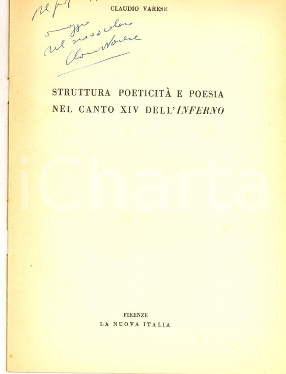 1950 Claudio VARESE Struttura poeticità e poesia canto XIV Inferno *AUTOGRAFO