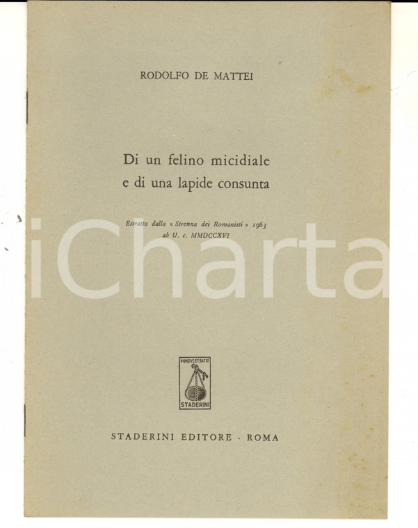 1963 Rodolfo DE MATTEI Di un felino micidiale e di una lapide consunta STADERINI