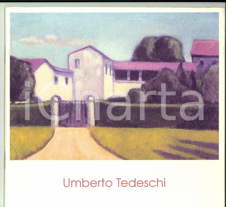 1999 DESENZANO DEL GARDA Umberto TEDESCHI - Catalogo a cura di Chiara MARTINELLI