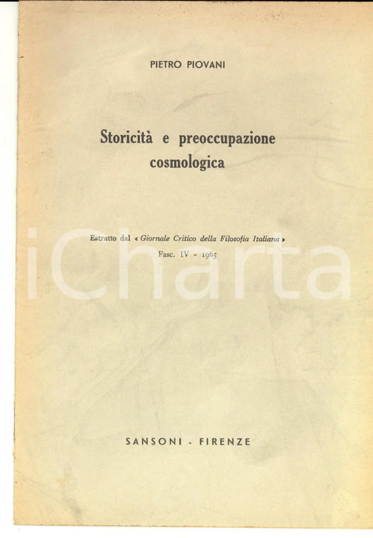 1965 Pietro PIOVANI Storicità e preoccupazione cosmologica *Ed. SANSONI Estratto