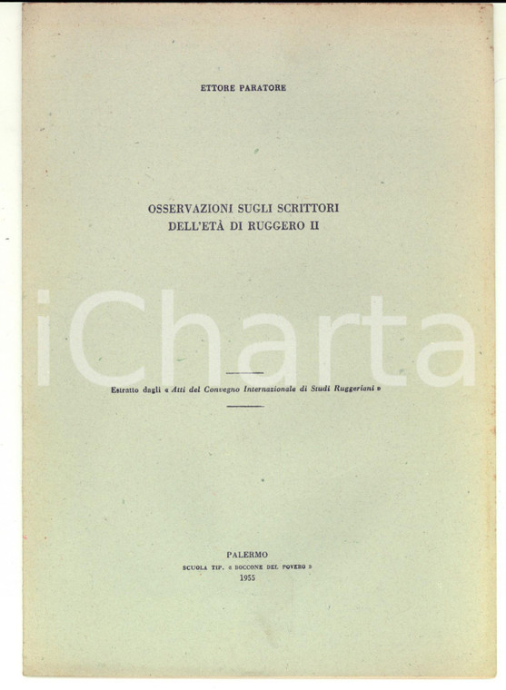 1955 ROMA Ettore PARATORE Osservazioni sugli scrittori dell'età di Ruggero II 