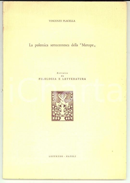 1967 Vincenzo PLACELLA La polemica settecentesca della "Merope" *Estratto 