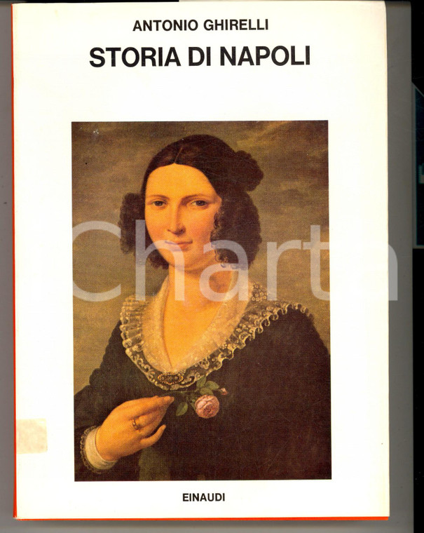 1973 Antonio GHIRELLI Storia di Napoli *EINAUDI Saggi n° 515 290 pp.