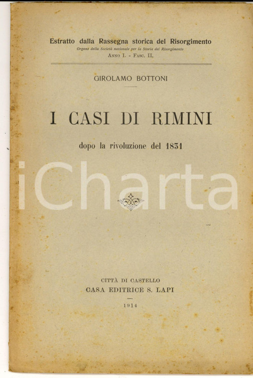 1914 Girolamo BOTTONI I casi di Rimini dopo la rivoluzione del 1831 *AUTOGRAFO