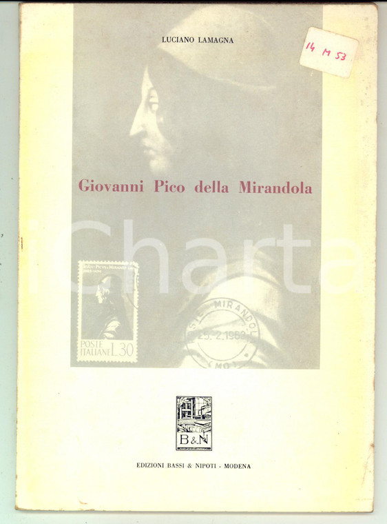1964 Luciano LAMAGNA Giovanni Pico della Mirandola *BASSI & NIPOTI MODENA 48 pp.