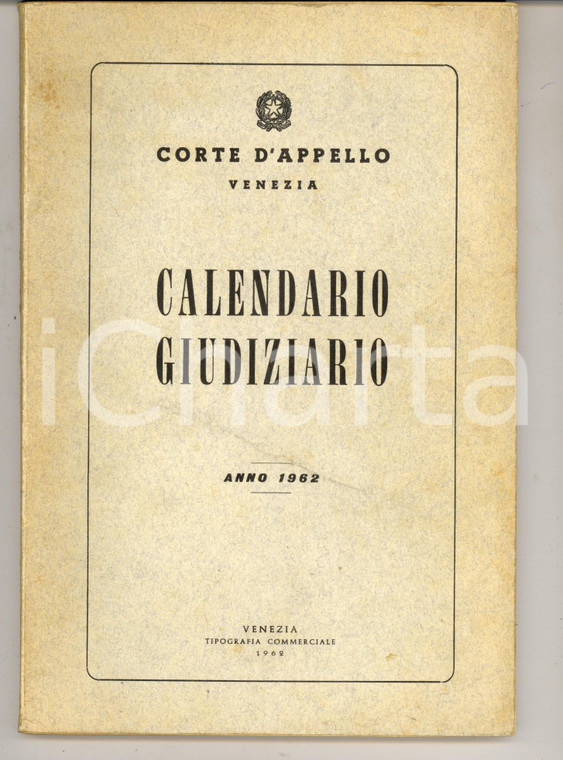 1962 CORTE D'APPELLO VENEZIA Calendario giudiziario *Pubblicazione 158 pp.