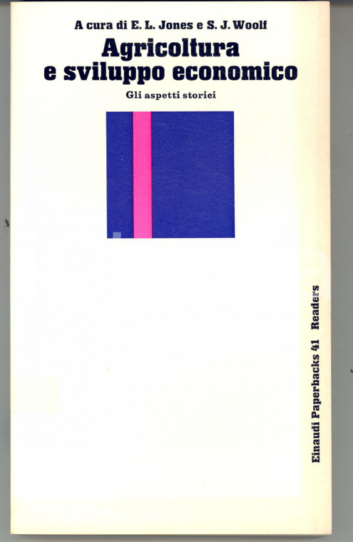 1973 E. L. JONES e S. J. WOOLF Agricoltura e sviluppo economico *EINAUDI