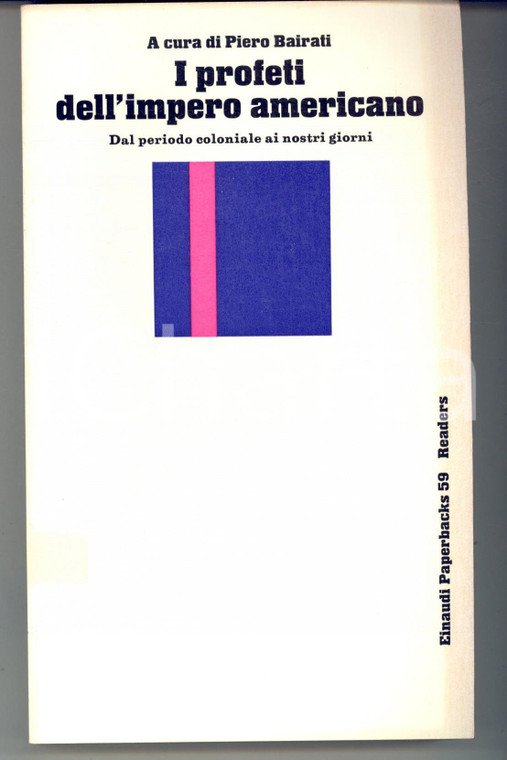 1975 Piero BAIRATI I profeti dell'impero americano *EINAUDI Paperbacks n° 59