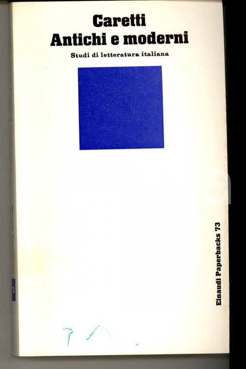 1976 Lanfranco CARETTI Antichi e moderni - Letteratura italiana *EINAUDI n° 73