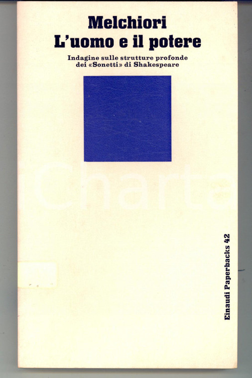 1973 Giorgio MELCHIORI L'uomo e il potere - Shakespeare *EINAUDI Paperbacks n°42
