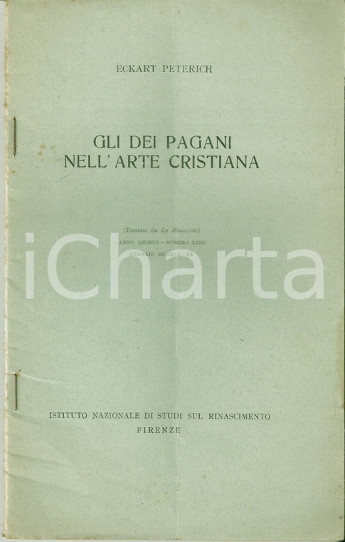 1942 Eckart PETERICH Dei pagani nell'arte cristiana *Pubblicazione illustrata