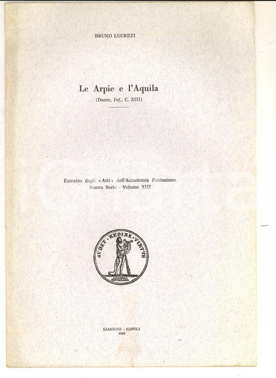 1964 Bruno LUCREZI Le Arpie e l'Aquila *Atti Accademia Pontaniana 10 pp.