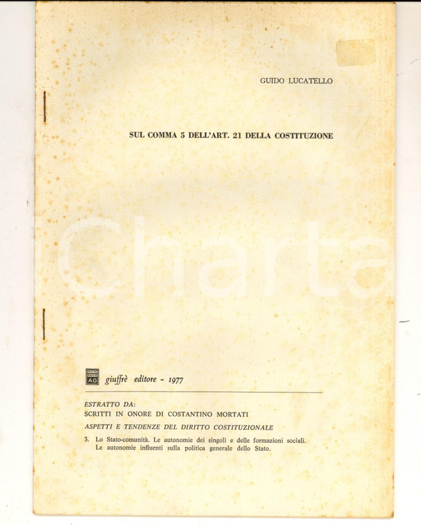1977 Guido LUCATELLO Sul comma 5 dell'art. 21 della Costituzione *Estratto 26 pp