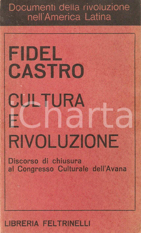 1968 Fidel CASTRO Cultura e rivoluzione *Libreria FELTRINELLI