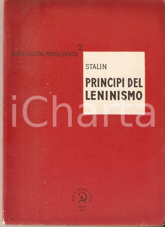 1945 Iosif STALIN Principi del leninismo *Società editrice L'UNITA'