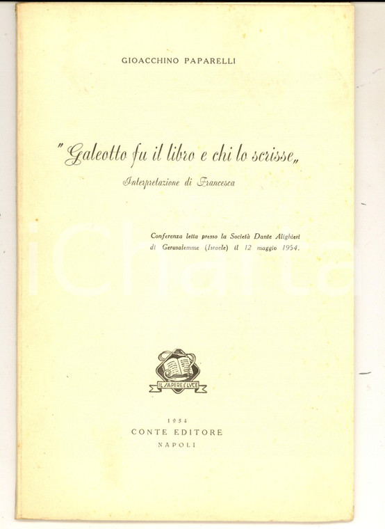 1954 Gioacchino PAPARELLI Galeotto fu il libro e chi lo scrisse *CONTE Editore