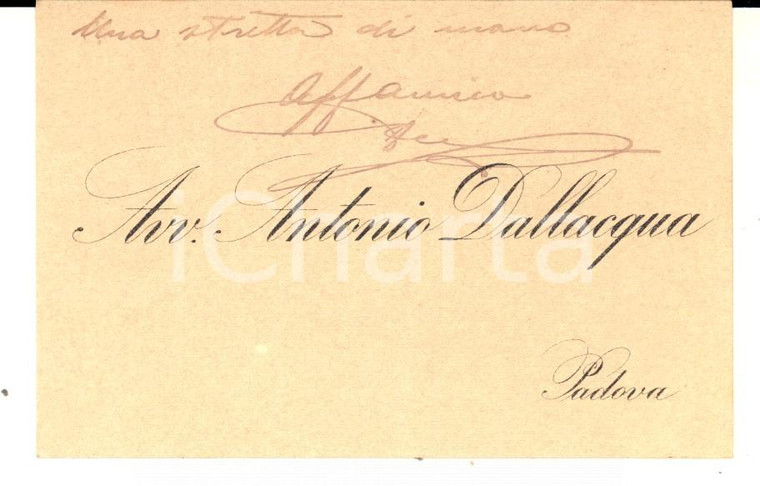 1901 PADOVA Avv. Antonio DALLACQUA - Biglietto da visita con messaggio autografo 